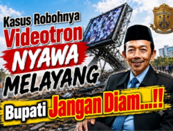Kasus Robohnya Videotron, Nyawa Melayang: Bupati Jangan Diam, Publik Berhak Mempertanyakan Komitmenn