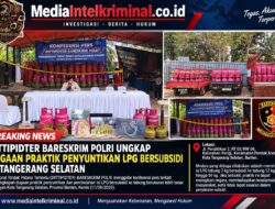 DITTIPIDTER BARESKRIM POLRI UNGKAP DUGAAN PRAKTIK PENYUNTIKAN LPG BERSUBSIDI DI TANGERANG SELATAN