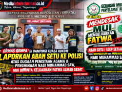 ORMAS GEMPA DI DAMPINGI KUASA HUKUM LAPORKAN ABAH SETU KE POLISI ATAS DUGAAN PENISTAAN AGAMA & PENGHINAAN NABI MUHAMMAD SAW, MUI DIMINTA KELUARKAN FATWA ALIRAN SESAT